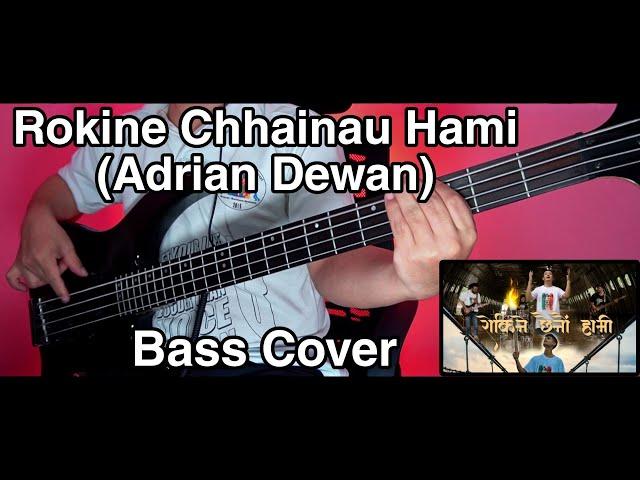 Adrian Dewan - Rokine Chhainau Hami Bass Cover | Christian Bass Nepal