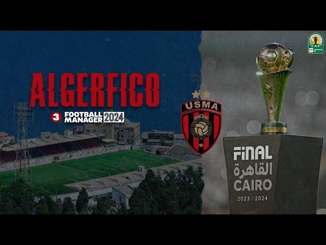 #ALGERFICO  - S01E03 - TRANSITAR CONTINENTAL | #fm24  #FootballManager #usmalger