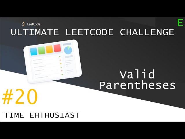 #20 Valid Parentheses | Top Interview Questions | Ultimate Leetcode Challenge