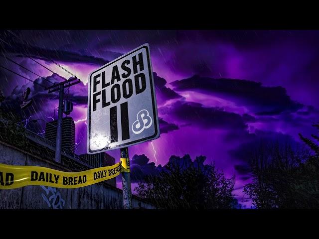 Daily Bread Flash Flood II Mixtape