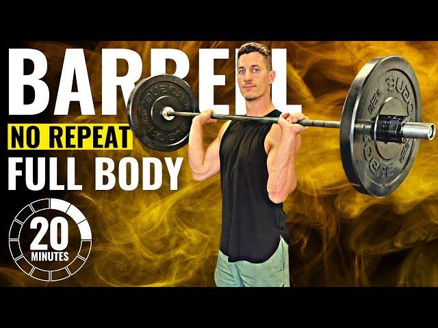 20 MINUTE NO REPEAT BARBELL WORKOUT | Full Body Follow Along