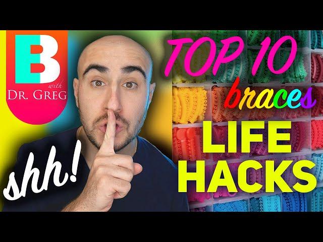 10 Braces Tips / Life Hacks