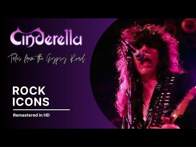 Cinderella  - Tales from the Gypsy Road (Rock Icons Remastered in HD)