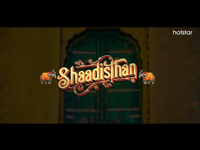 Shaadisthan | Official Trailer | Kirti Kulhari | Raj Singh Chaudhary | June 11th | Hotstar UK