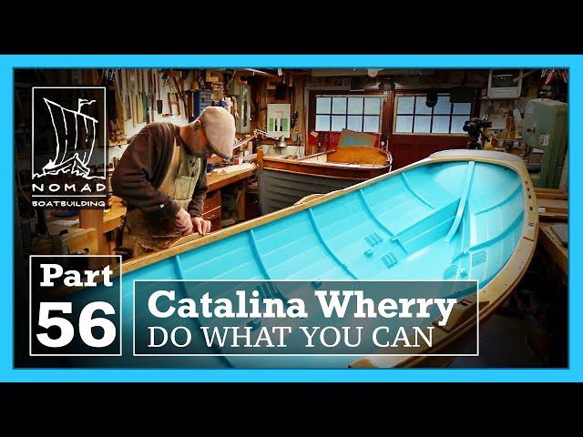 Building the Catalina Wherry - Part 56 - Waiting for a break