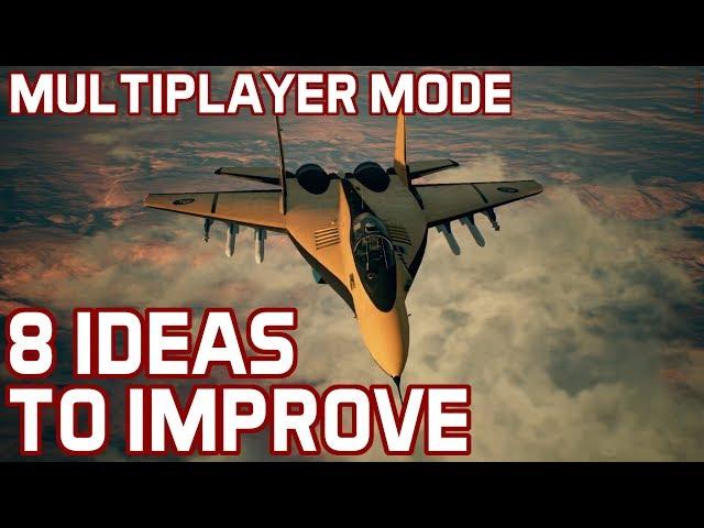 8 Ideas To Improve Ace Combat 7's Multiplayer Mode