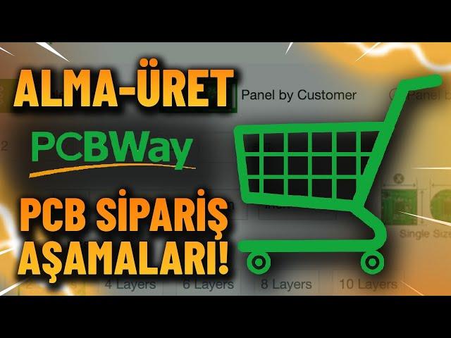 Alma Üret | Sıfırdan Üretime PCB Sipariş Aşamaları | PCBWay Devre Kartı Üretimi | STM32 NRF24