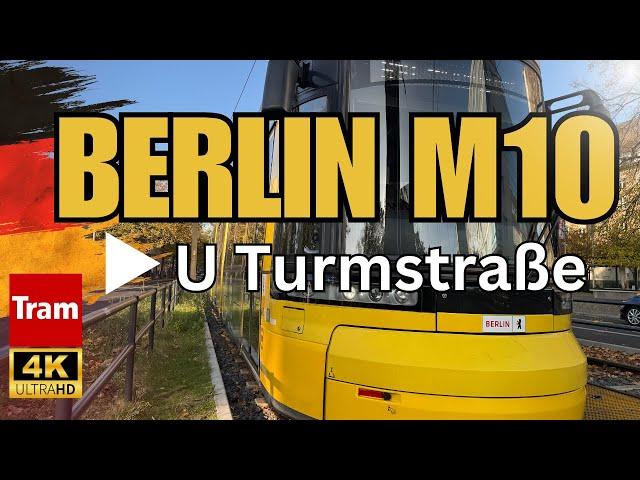 Cab Ride Tram M10 Berlin | 2024 | S+U Warschauer Str. to U Turmstr. | 4K | New