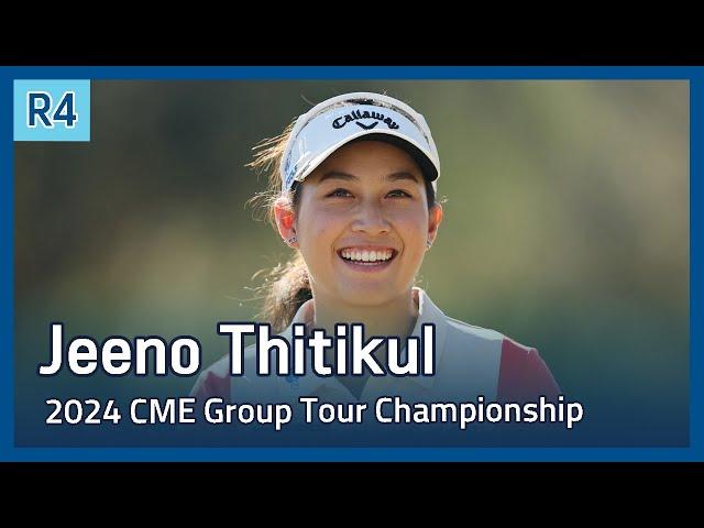 Jeeno Thitikul | LPGA 2024 CME Group Tour Championship 파이널 라운드 하이라이트