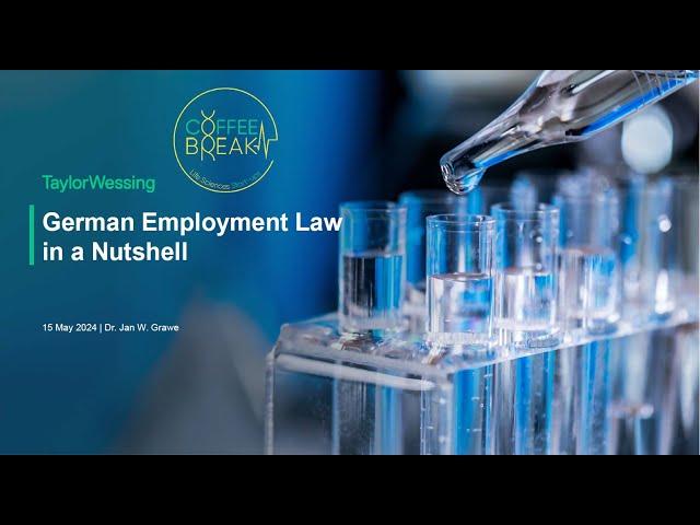 German Employment Law in a Nutshell |  | Coffee Break Life Sciences Start-ups #5