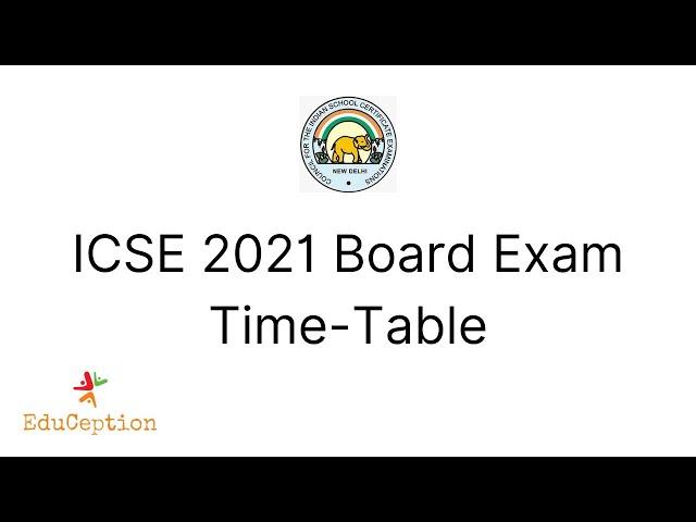ICSE 2021 Board Exam Time Table | EduCeption