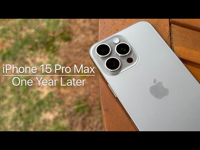 iPhone 15 Pro Max - 1 Year Later Review