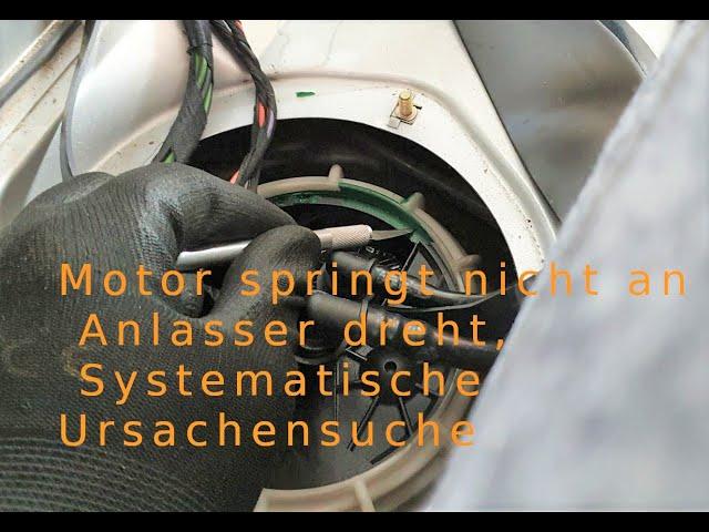 Motor springt nicht an Anlasser dreht, Benzinpumpe oder Zündung, Systematische Ursachensuche