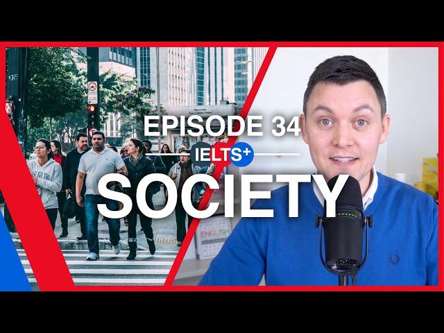 IELTS English Podcast - Speaking Topic: Society