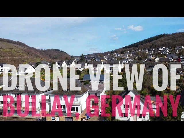 Drone View Of Bullay || Rhineland Pfalz, Germany || Lutfur Rahman Bulbul || 28.03.2021