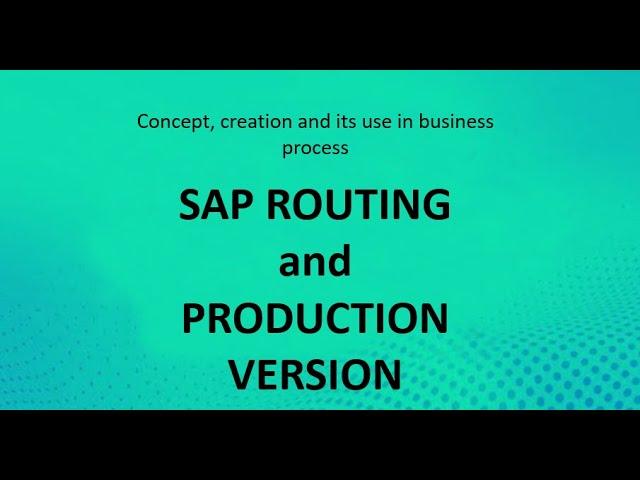 SAP Routing and Production Version