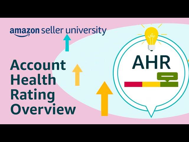 Account Health Rating Overview | Seller University