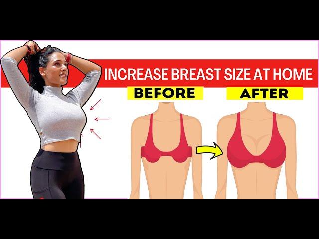 15 min Workout To Increase Breast Size Fast | Natural Ways To Increase Bust Size (No Surgery)