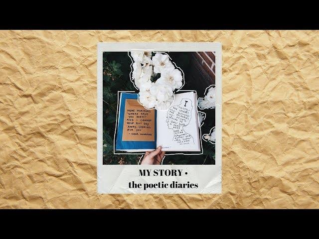 the poetic diaries • chapter 1 - my story 