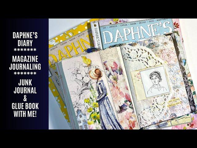  Daphne’s Diary Magazine / Junk Journal / Glue Book With Me / Junk Journal Ideas 