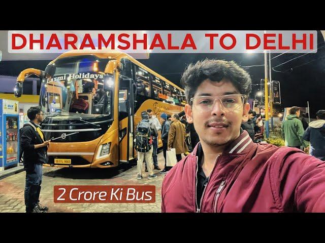 2 Crore Volvo 9600 Dharamshala To Delhi Journey Experience | Laxmi Holidays |