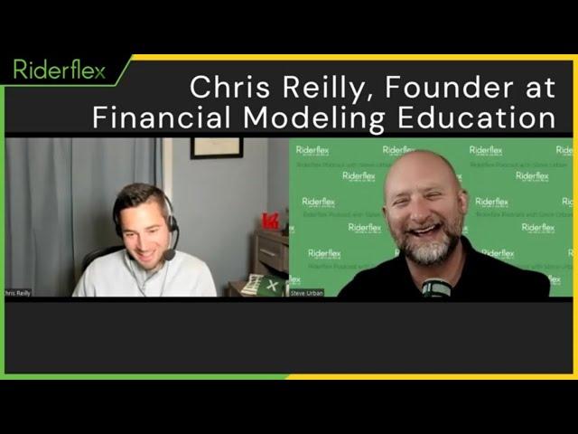 Riderflex Podcast - Guest Interview with Chris Reilly: Financial Modeling Education