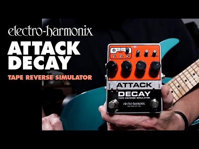 Electro-Harmonix Attack Decay Tape Reverse Simulator Pedal (Demo by Bill Ruppert)