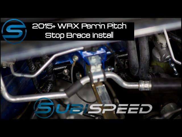 Subispeed - 2015 WRX Perrin Pitch Stop Brace Install
