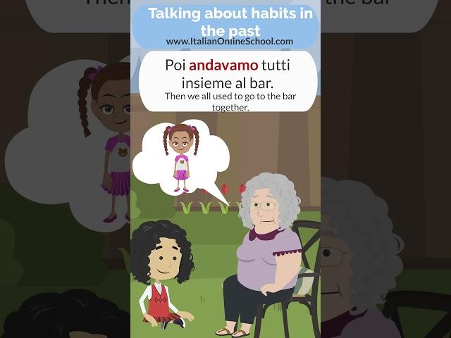 Talking about habits in the past in Italian