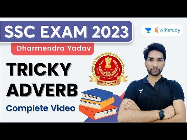 Tricky Adverb | Complete Video | English | SSC EXAM 2023 | Dharmendra Yadav