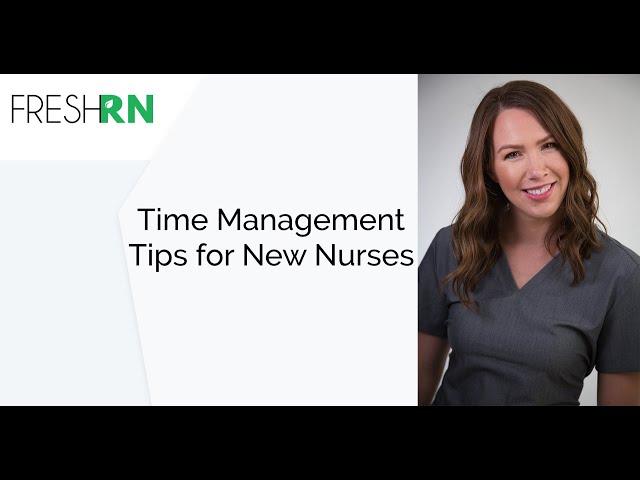 Time Management Tips for New Nurses