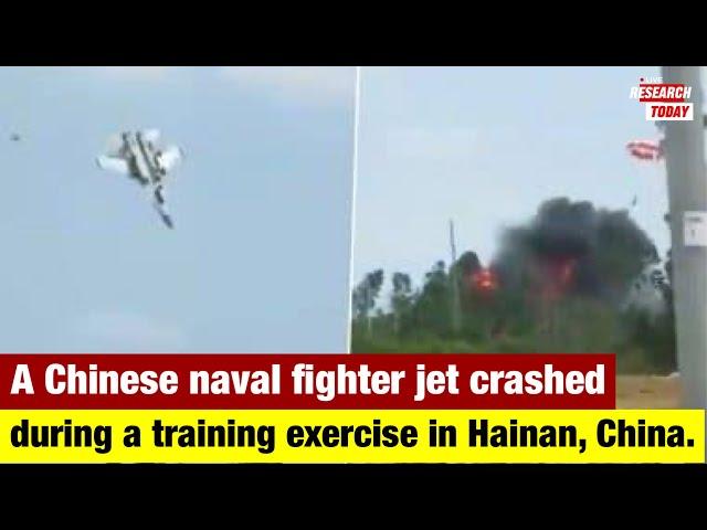 Chinese Naval Fighter Jet Crashes During Training Exercise in Hainan, Pilot Ejects Safely