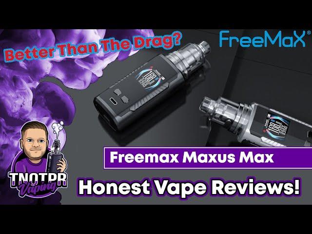 Honest Review! Freemax Maxus Max