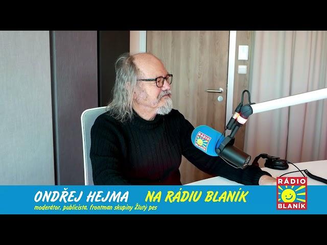 NEDĚLNÍ NÁVŠTĚVA RÁDIA BLANÍK – ONDŘEJ HEJMA