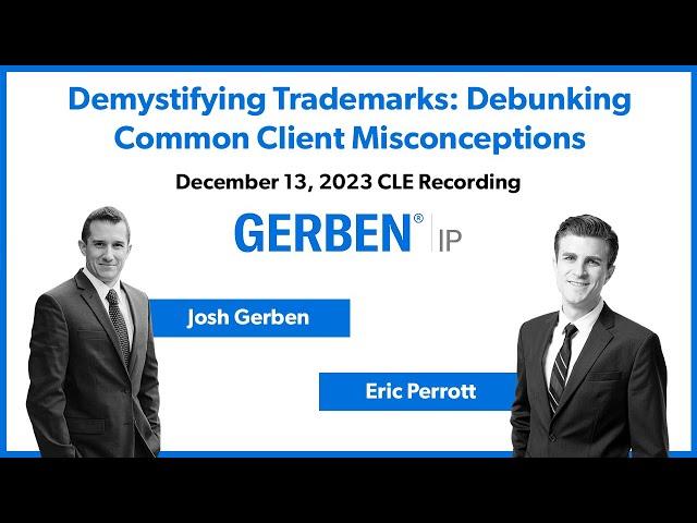 Demystifying Trademarks: Debunking Common Client Misconceptions | Gerben IP