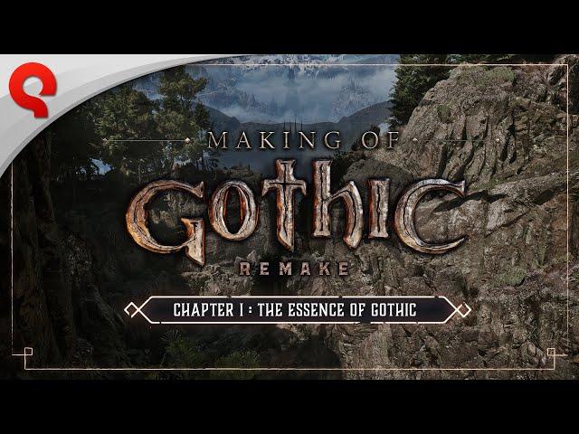 Gothic 1 Remake | Making Of #01: The Essence of Gothic