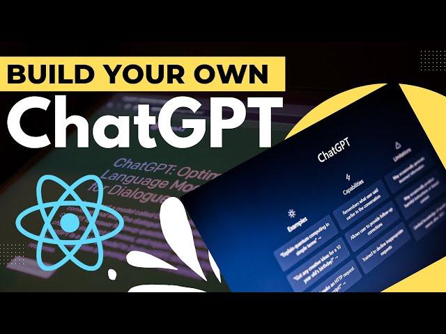 How to Build Your Own ChatGPT With React and OpenAI API - Tutorial