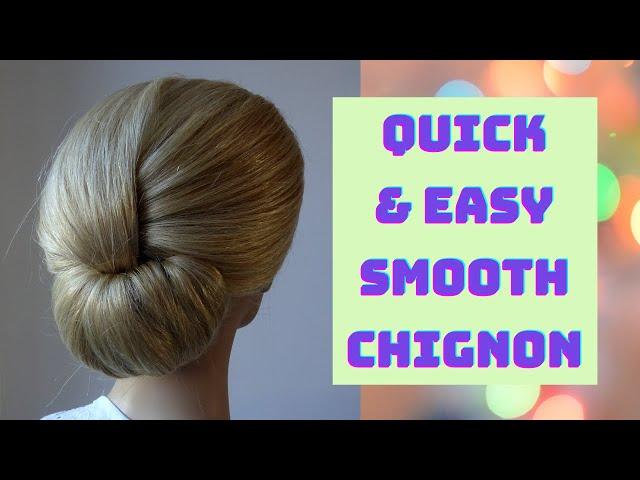 quick and easy smooth chignon hair tutorial