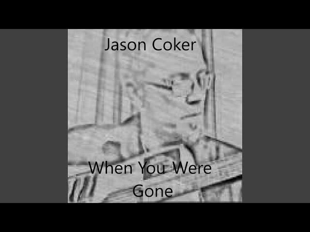 When You Were Gone