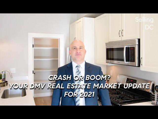 Crash or Boom? Your DMV Real Estate Market Update for 2021, Selling DC, Season 2 Episode 37