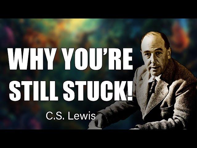 CS Lewis Exposes: You're Failing Without These 30 Unstoppable Habits!