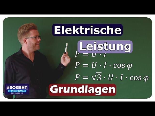 Formeln für die elektrische Leistung bei Gleich-, Wechsel- und Dreiphasenwechselspannung