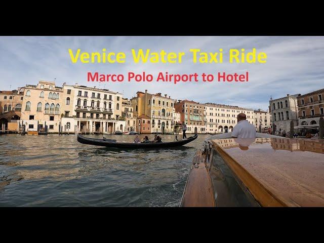 Venice Water Taxi Ride - Marco Polo Airport to Hotel - May 2024