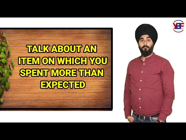 Describe An Item On Which You Spent More Than Expected | Latest Cue Card Band 7.0+ By Raman Sir