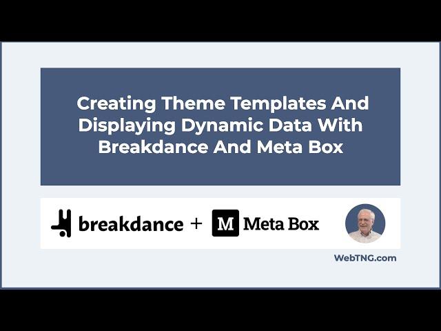 Creating Theme Templates And Displaying Dynamic Data With Breakdance and Meta Box