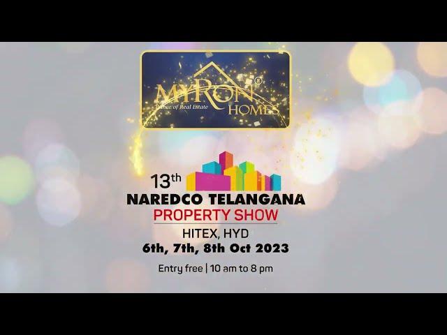 13th NAREDCO Telangana Property Show - Myron Homes Pvt Ltd #propertyshow #realestate #investment