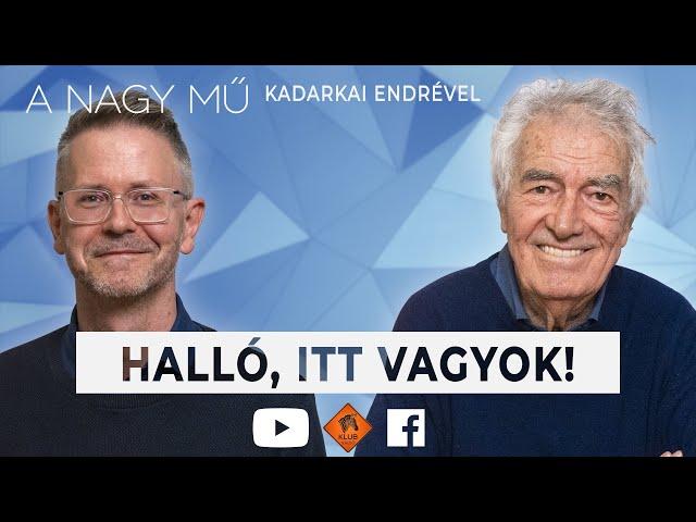 A NAGY MŰ - Miben rejlett Szilágyi titka? /Szilágyi János, László Ferenc/ (Klubrádió)