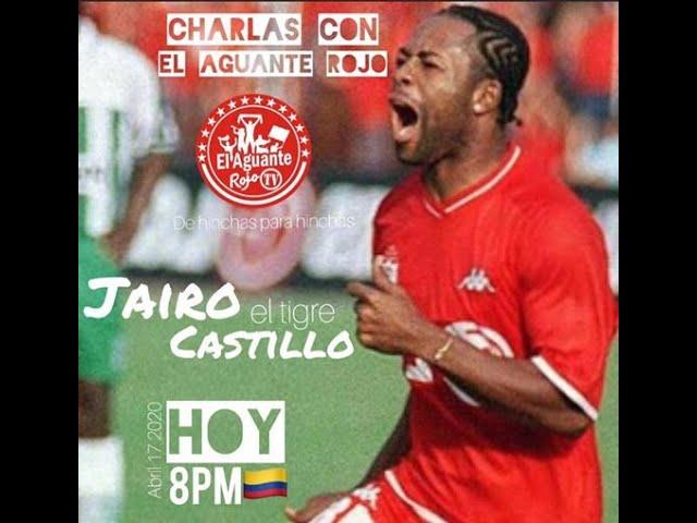 Jairo "el tigre" Castillo con el Aguante Rojo parte 1 - IMPERDIBLE ! Una cosa loca/ Ídolo Escarlata