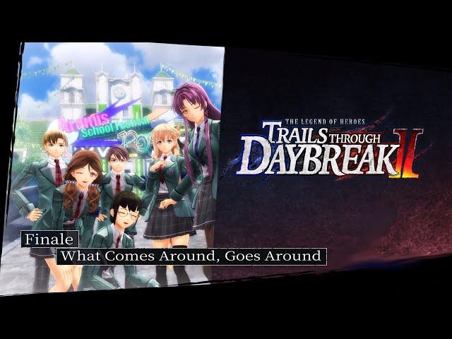 Trails through Daybreak 2 – 31 Story Walkthrough [What Comes Around, Goes Around]
