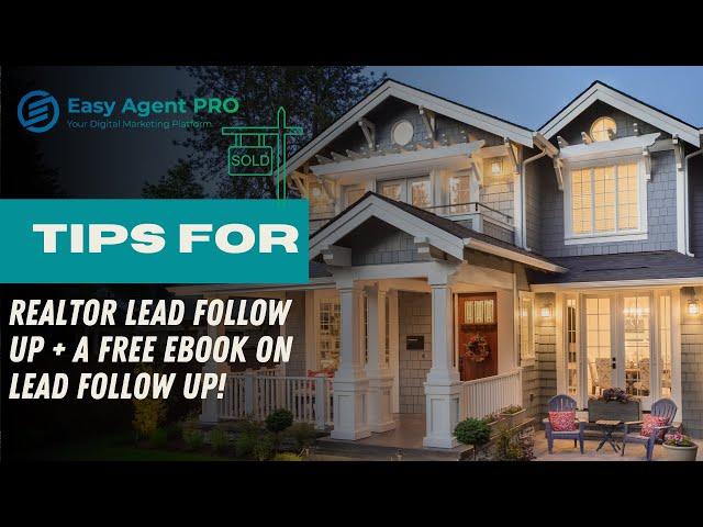 Tips For Realtor Lead Follow Up & a free ebook!